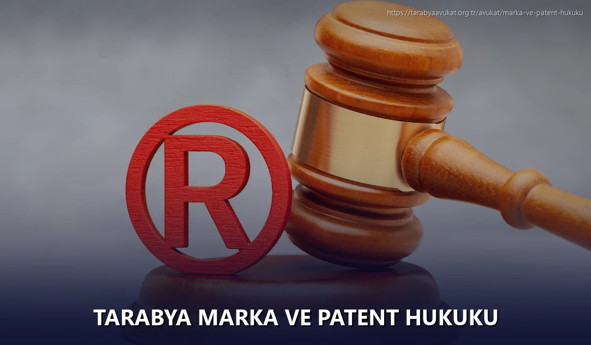 Tarabya Marka ve Patent Hukuku