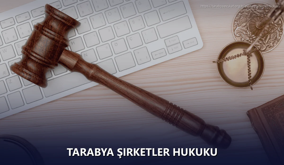 Tarabya Şirketler Hukuku